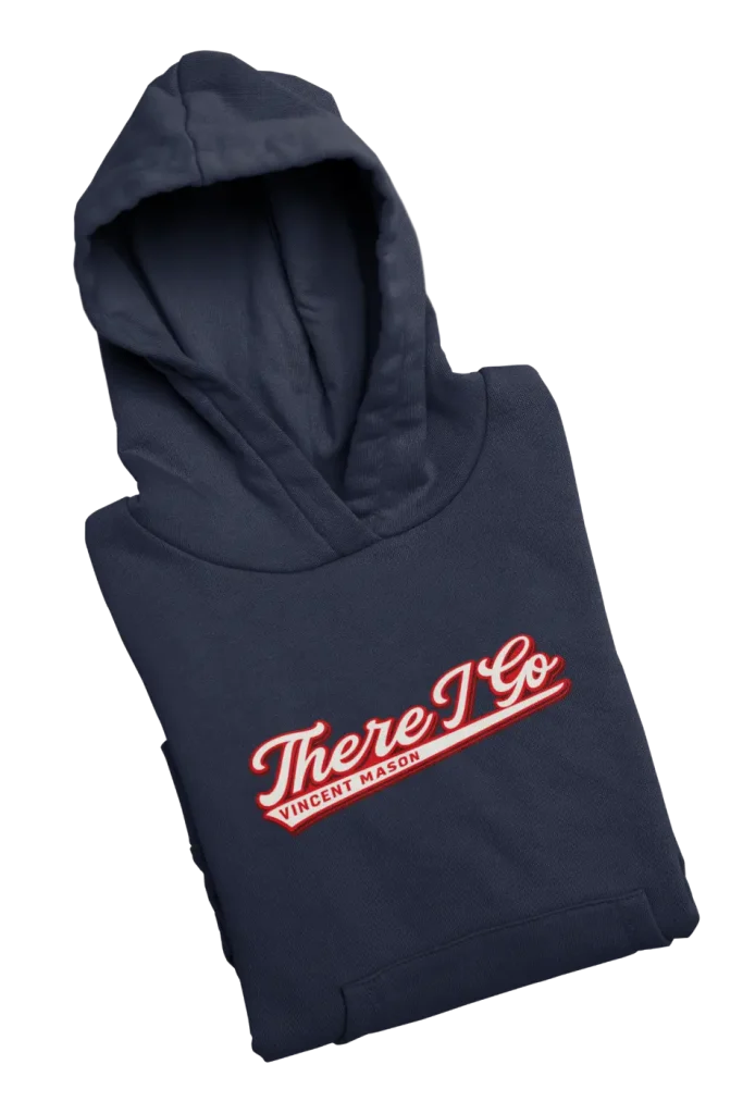 there i go hoodie