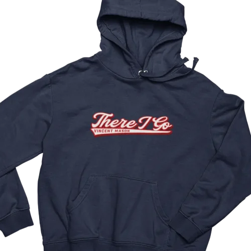 There i Go Hoodie
